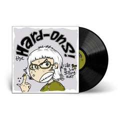 I LIKE YOU A LOT GETTING OLDER (VINYL) HARD-ONS