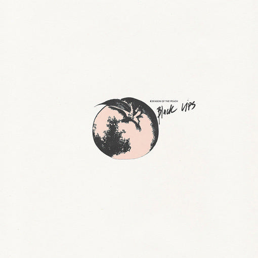 SEASON OF THE PEACH (LIMITED CREAM COLOURED VINYL) BLACK LIPS
