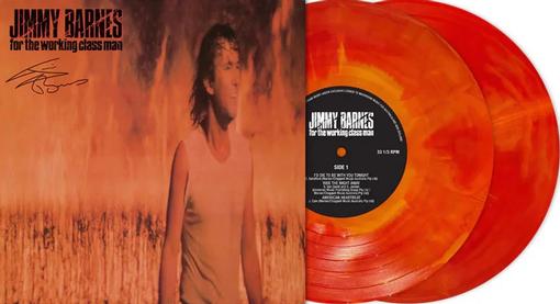 FOR THE WORKING CLASS MAN (40TH ANNIVERSARY EDITION) (FLAME VINYL, PERSONALLY SIGNED) JIMMY BARNES