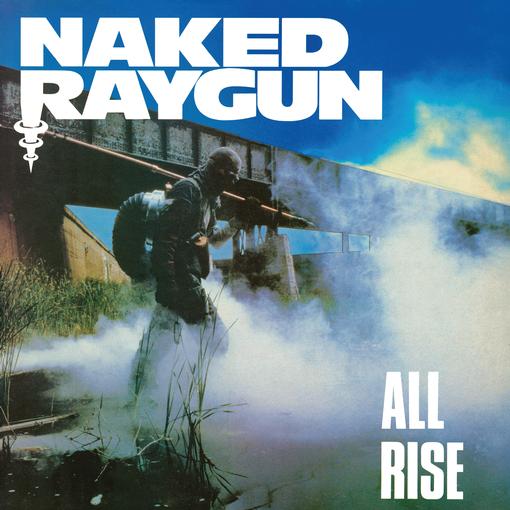 ALL RISE (PLUTONIUM VINYL - LIMITED TO 1000 COPIES WORLDWIDE) NAKED RAYGUN